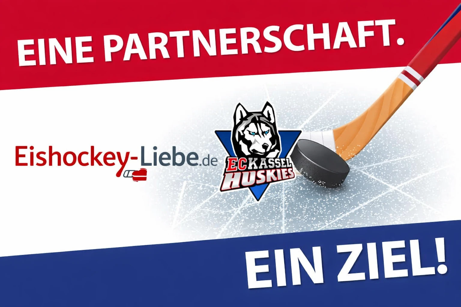 Grafik „Eine Partnerschaft. Ein Ziel!“ mit den Logos von Eishockey-Liebe.de und den EC Kassel Huskies, Puck und Schläger auf Eis